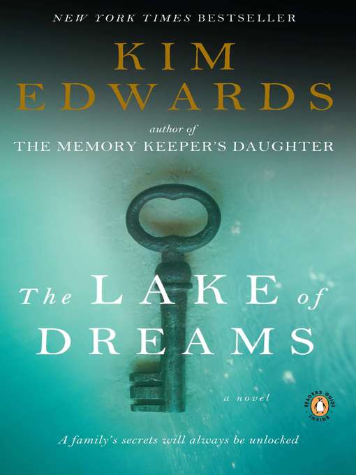Title details for The Lake of Dreams by Kim Edwards - Available